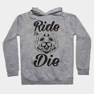 Ride or Die - Bike Quote Hoodie